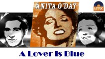 Anita O'Day - A Lover Is Blue (HD) Officiel Seniors Musik