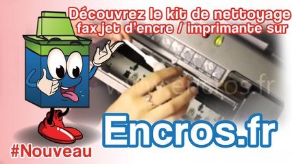 Découvrez le kit de nettoyage pour fax jet d'encre et imprimante sur Encros.fr