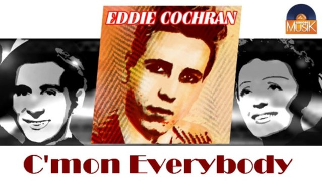 Eddie Cochran - C'mon Everybody (HD) Officiel Seniors Musik