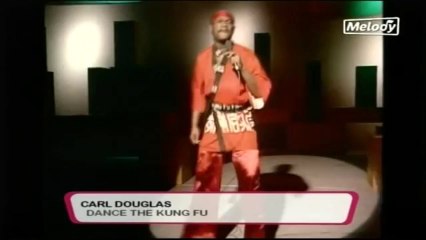 -- Carl Douglas-"" Dance the kung fu ""