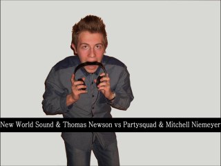 New World Sound & Thomas Newson vs Partysquad & Mitchell Niemeyer