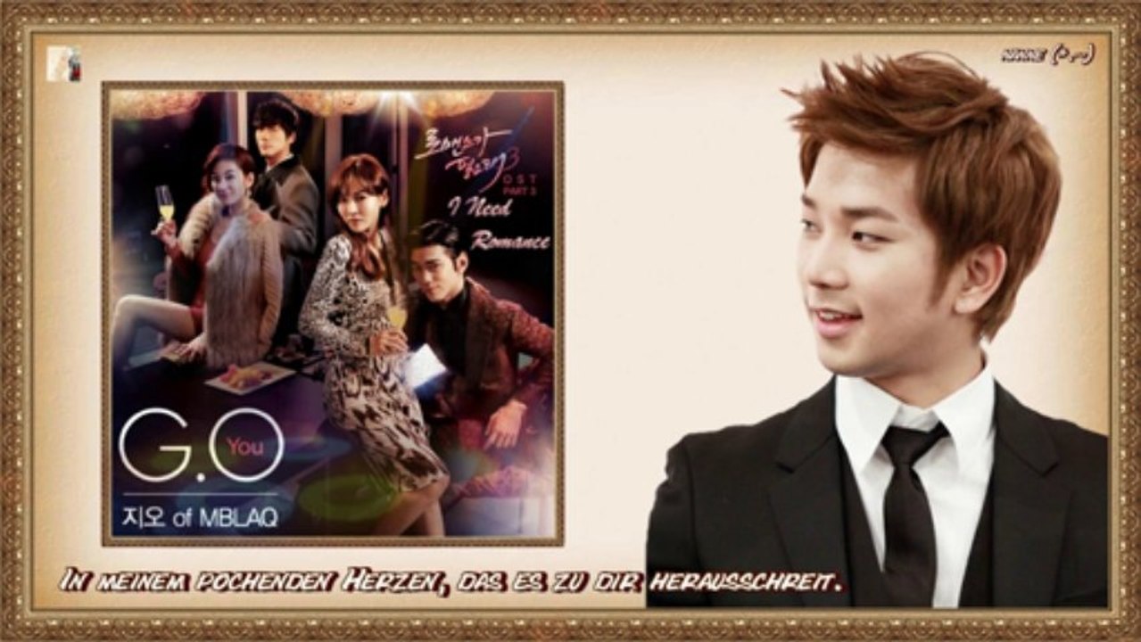 G.O of MBLAQ - You (I Need Romance 3 OST) k-pop [german sub]