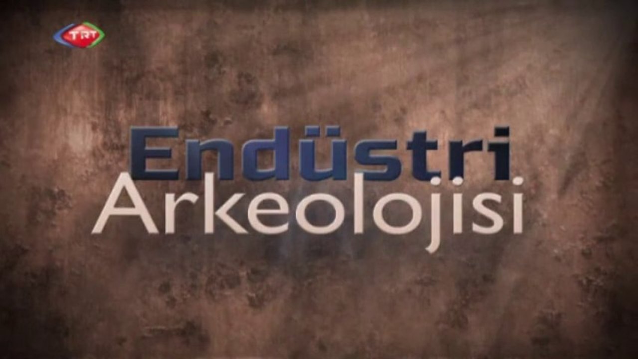 Endüstri Arkeolojisi