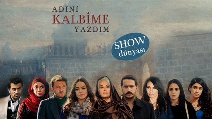 Adını Kalbime Yazdım - Show Dünyası - 13 Ocak