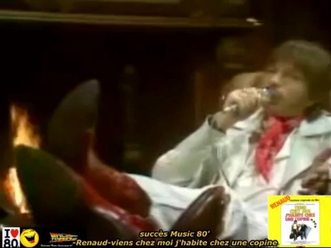 Renaud - Viens chez moi, j'habite chez une copine