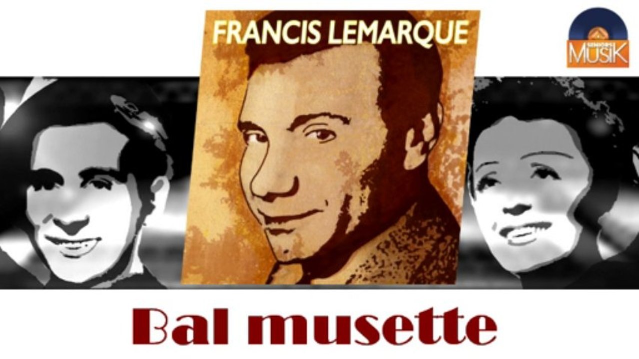 Francis Lemarque - Bal musette (HD) Officiel Seniors Musik