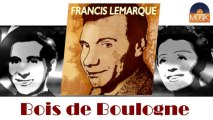Francis Lemarque - Bois de Boulogne (HD) Officiel Seniors Musik