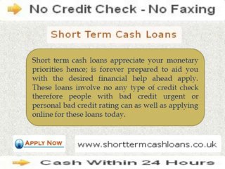 Short Term Cash Loans- Ideal Offer to Fetch Money as Per your Instant Desire