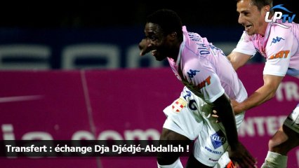 Transfert : échange Dja Djédjé-Abdallah !
