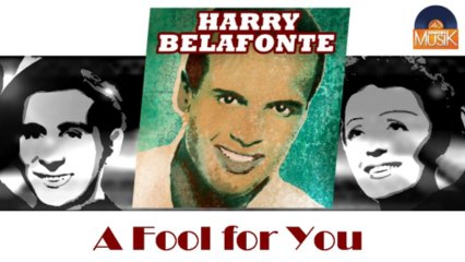 Harry Belafonte - A Fool for You (HD) Officiel Seniors Musik