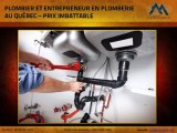 Plombier et entrepreneur en plomberie au Québec – Prix Imbattable