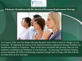 Bio Identical Hormone Replacement Therapy