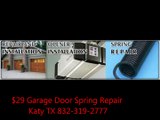 $29 Garage Door Spring Repair Katy TX 832-319-2777