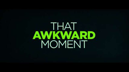 Trailer: That Awkward Moment