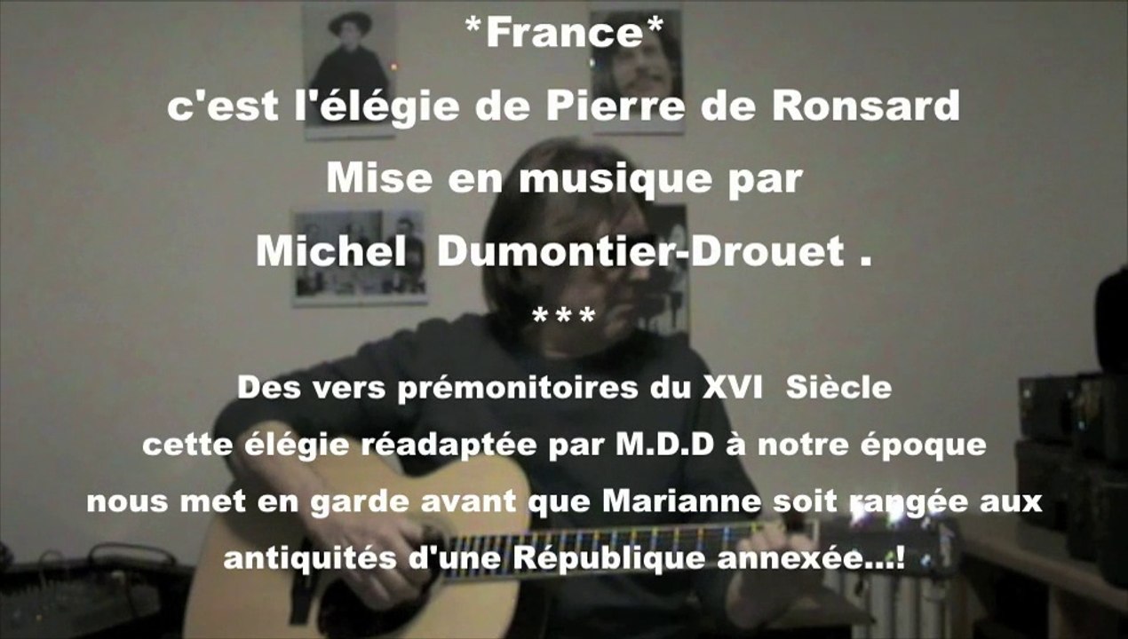 l'élégie de Pierre de Ronsard mise en musique par M.D.D qui devient *France*