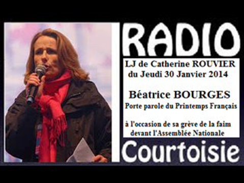 RC 2014.01.30 Béatrice Bourges - grève de la faim