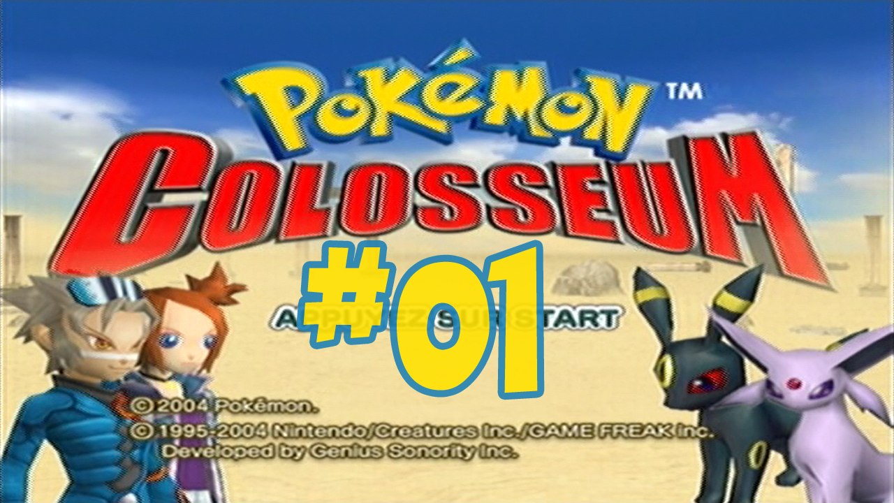 [FR] Pokémon Colosseum -01- "La team Snatch"
