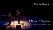 Maison des Arts : A Nous d'Chanter 2013 - Elodie Rama