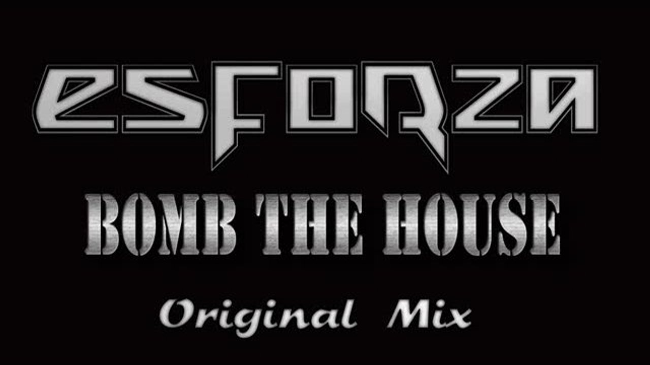 Bomb The House (Original Mix)