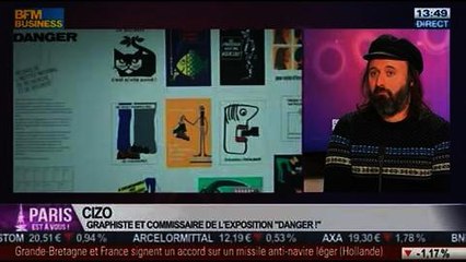 La sortie du jour: Cizo, graphiste et commissaire de l'exposition "Danger !", dans Paris est à vous – 31/01