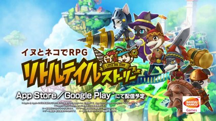 Little Tail Story Debut Trailer - Mobiles IOS & Android