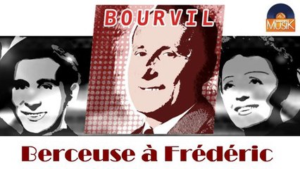 Bourvil - Berceuse à Frédéric (HD) Officiel Seniors Musik