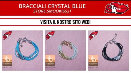 BRACCIALI CRYSTAL BLUE | SMOOKISS.COM