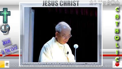 Catholic夙川教会2012年「f復活節第6主日」ミサ説教。