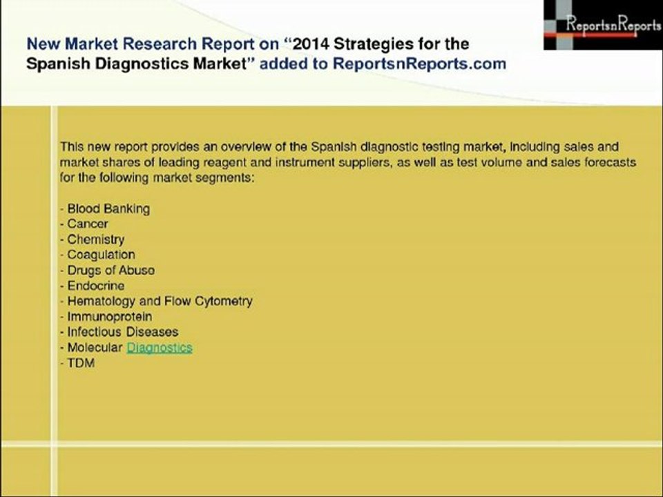 Spanish Diagnostics Industry Forecasts Research Report 2014