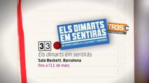 TV3 - 33 recomana - Els dimarts em sentiràs. Sala Beckett. Barcelona