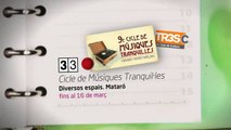 TV3 - 33 recomana - Cicle de Músiques Tranquil·les. Mataró