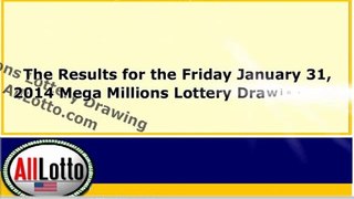 Mega Millions Lottery Drawing Results for January 31, 2014