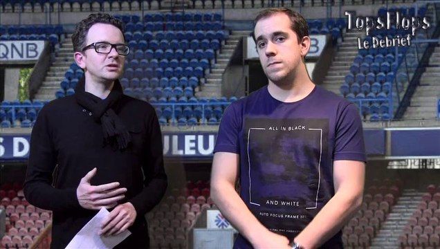 Tops Flops le Debrief PSG - 2 - 0 Girondins de Bordeaux