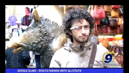 Google Glass | Svolta fashion unità all'utilità