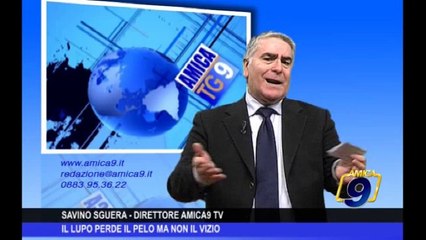 L'Editoriale | Il lupo perde il pelo ma non il vizio