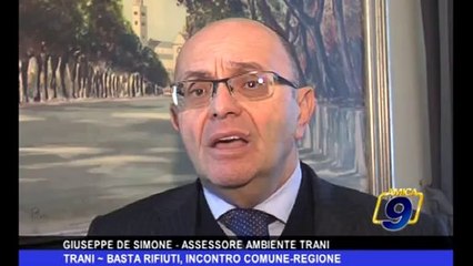 Trani | Basta rifiuti, incontro Comune-Regione