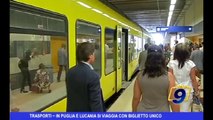Trasporti | In Puglia e Lucania si viaggia con biglietto unico