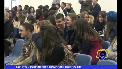 Barletta | Primo Meeting Promozione Turistica BAT