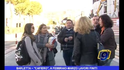 Barletta | "Cafiero", Febbraio-Marzo lavori finiti