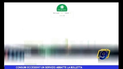 Consumi eccessivi? Un servizio abbatte la bolletta