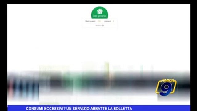 Consumi eccessivi? Un servizio abbatte la bolletta