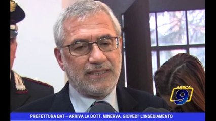 Prefettura BAT | Arriva la Dott. Minerva, giovedì l'insediamento