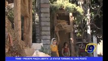 Trani | Presepe Piazza Libertà, le statue tornano al loro posto