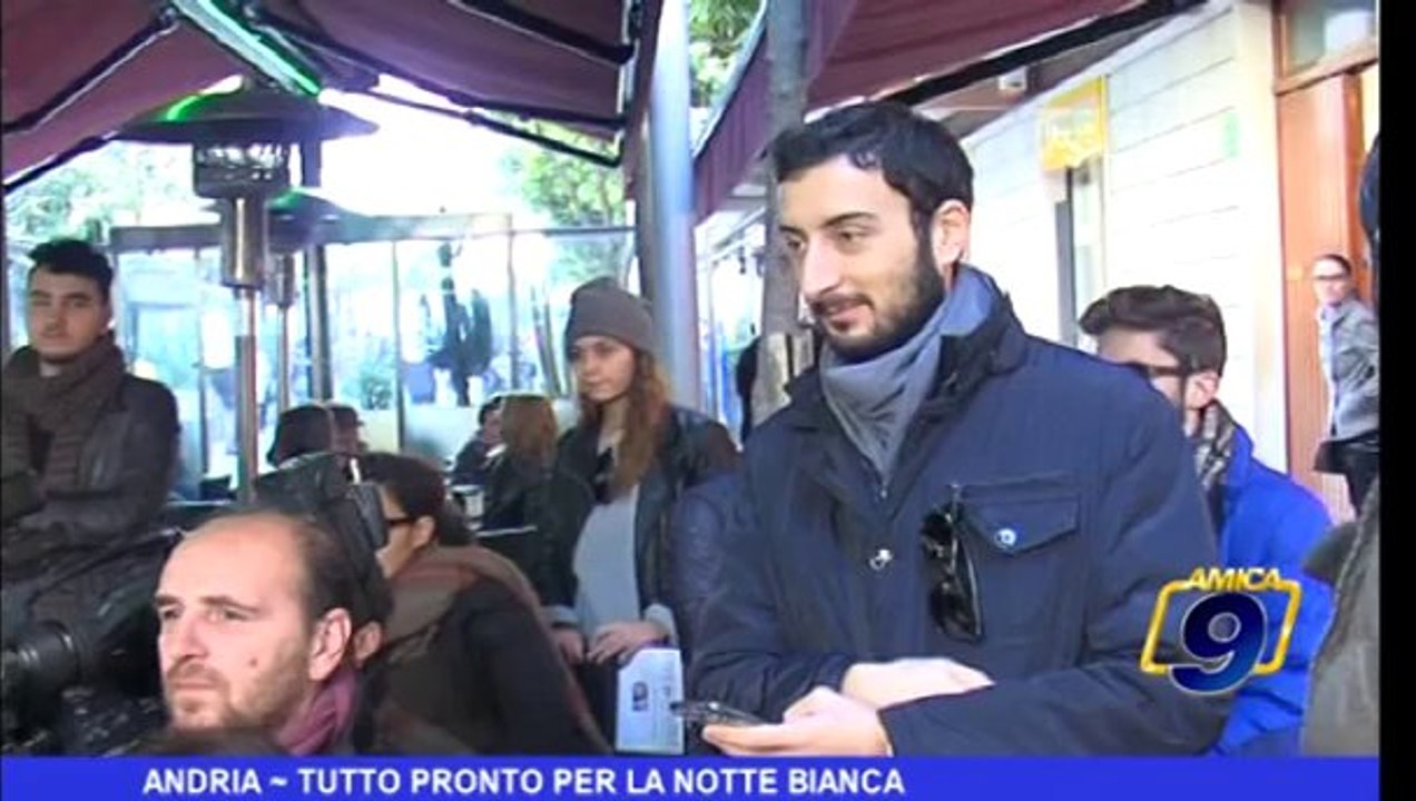 Andria | Tutto pronto per la notte bianca