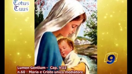 Lumen Gentium | Maria e Cristo unico mediatore