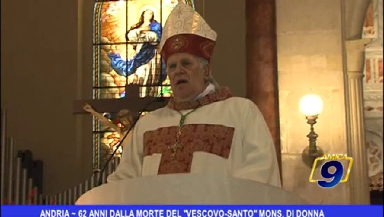 Andria | 62 anni dalla morte del "vescovo-santo" Mons. Di donna