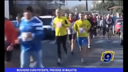 Muoversi cura potente, previene 40 malattie