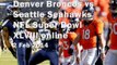 live Denver Broncos vs Seattle Seahawks NFL Super Bowl XLVIII online broadcast