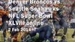 Seattle Seahawks vs Denver Broncos NFL Super Bowl XLVIII games online