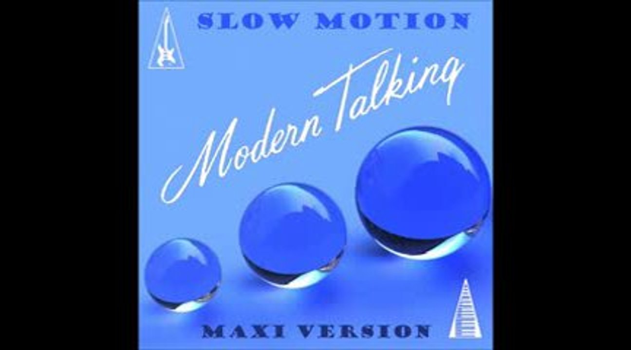 Modern Talking - Slow Motion (maxi version)